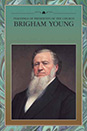 Enseignements des présidents de l’Église : Brigham Young