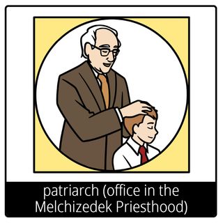 patriarch (office in the Melchizedek Priesthood) gospel symbol