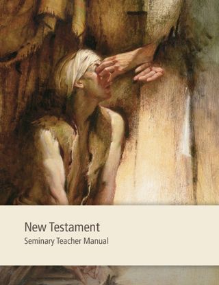 New Testament Seminary Teacher Manual