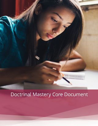 Doctrinal Mastery Core Document