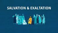 2019-08-0060-salvation-and-exaltation-1920x1080-thumb-master.jpg
