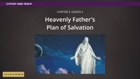 pd60008860_2023-11-0090-chapter-03-heavenly-fathers-plan-of-salvation.jpg