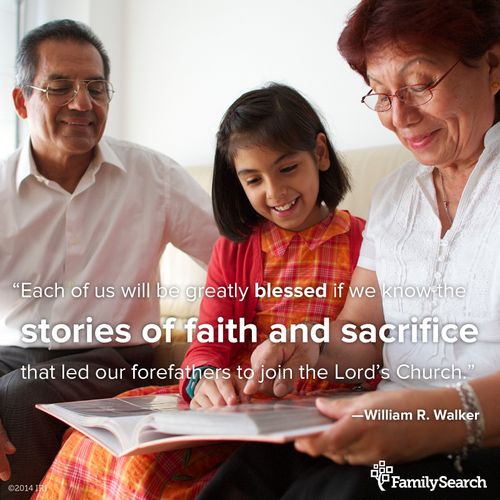 A photograph of family members looking at a photo album, with a quote by Elder William R. Walker: “Know the stories of faith and sacrifice that led our forefathers to join the Lord’s Church.”