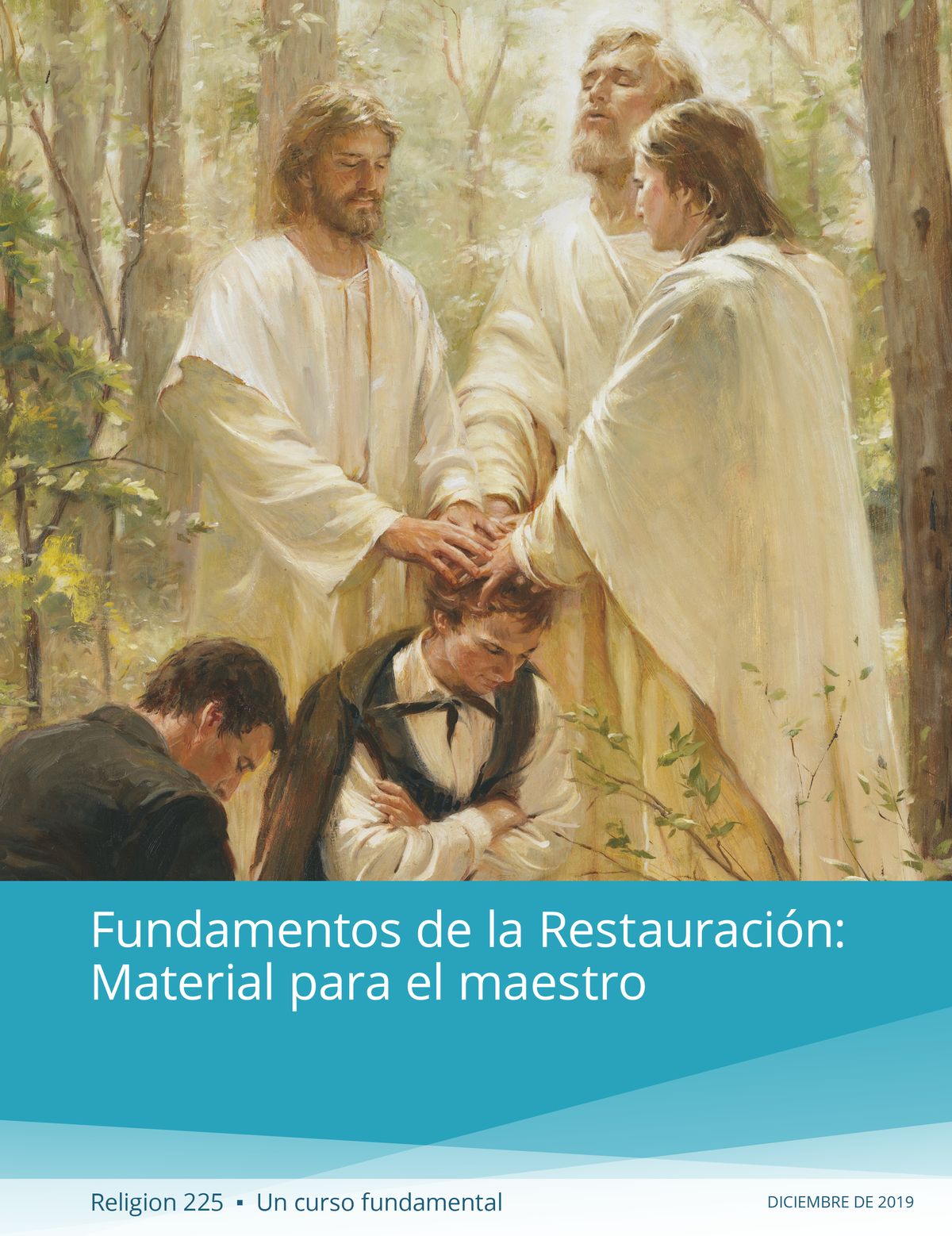 Tapa del manual Fundamentos de la Restauración: Material para el maestro (Religión 225)