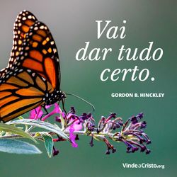 Gordon B. Hinckley explica que a vida é para ser desfrutada e também suportada