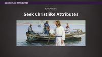 Seek Christlike Attributes-video-screenshot-2.541559.jpeg