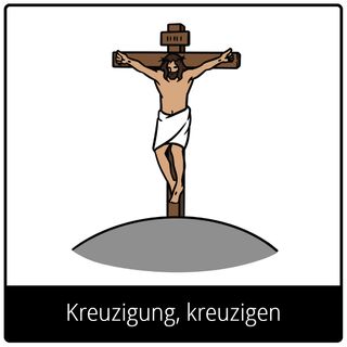 Symbol für Evangeliumsbegriff: Kreuzigung, kreuzigen
