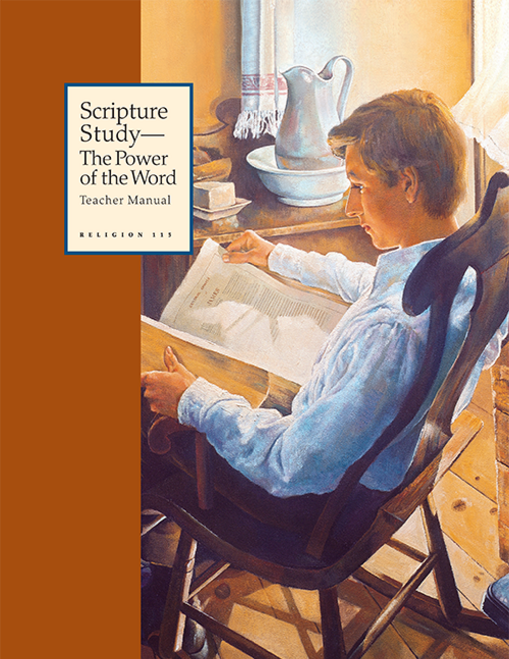 Scripture Study—The Power of the Word Teacher Manual (Rel 215)