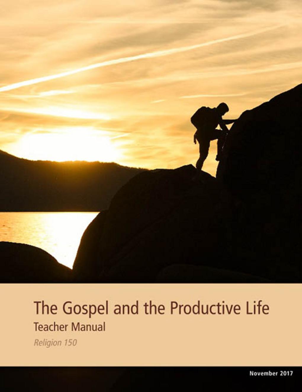 The Gospel and the Productive Life Teacher Manual (Rel 150)