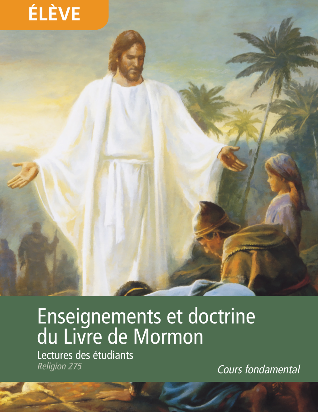 Enseignements et doctrine du Livre de Mormon, lectures des étudiants (Religion 275)