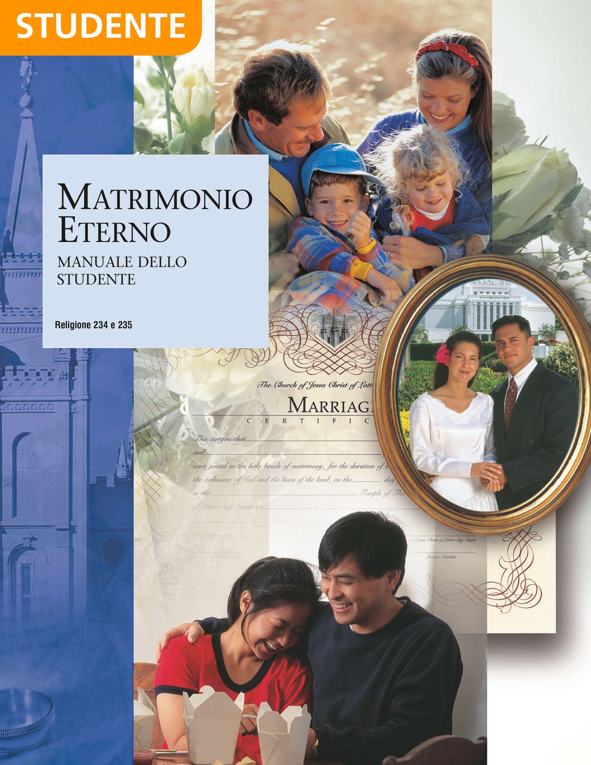 La preparazione per il matrimonio eterno – Manuale dello studente (Religione 234–235)
