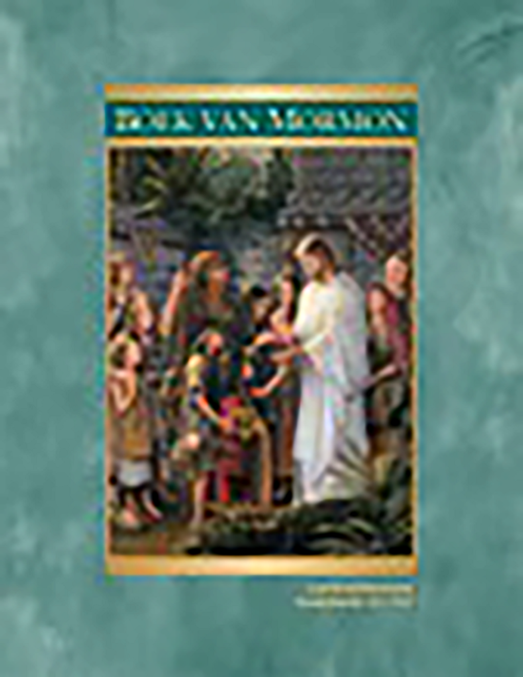 Het Boek van Mormon: boek voor de leerkracht (Godsdienst 121–122)