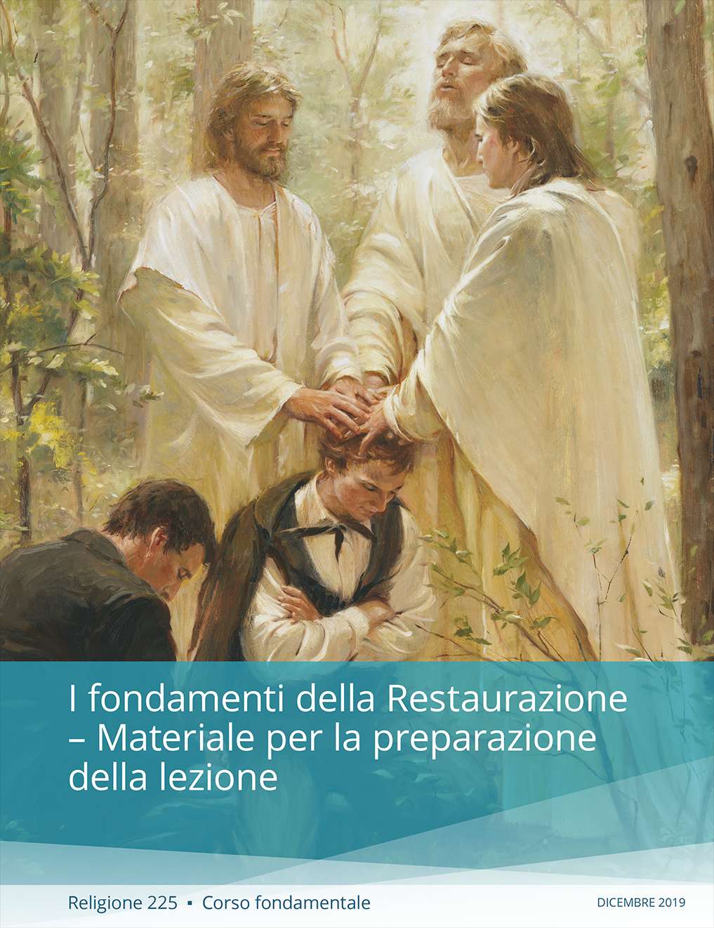 I fondamenti della Restaurazione – Materiale per la preparazione della lezione (Religione 225)