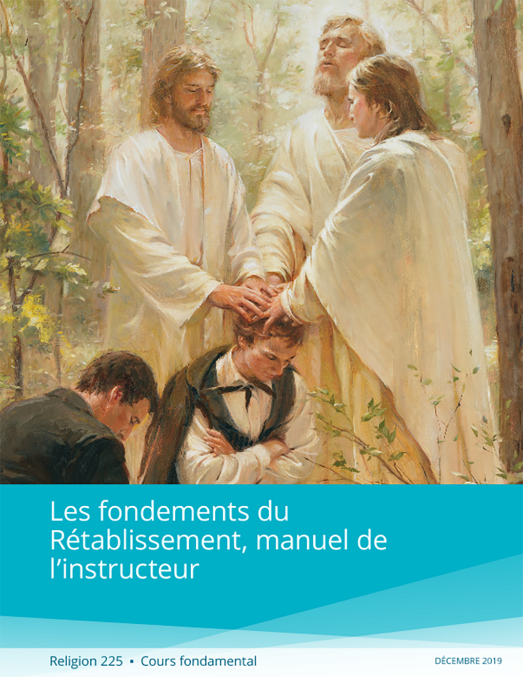 Les fondements du Rétablissement, manuel de l’instructeur (Religion 225)