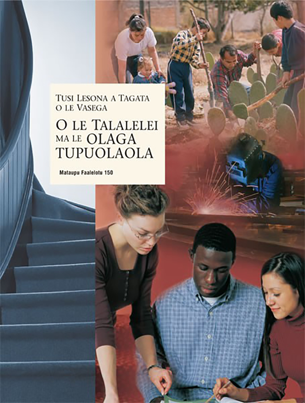 Tusi Lesona a le Tagata Aoga O Le Talalelei ma le Olaga Tupuolaola (Mataupu Faalelotu 150)