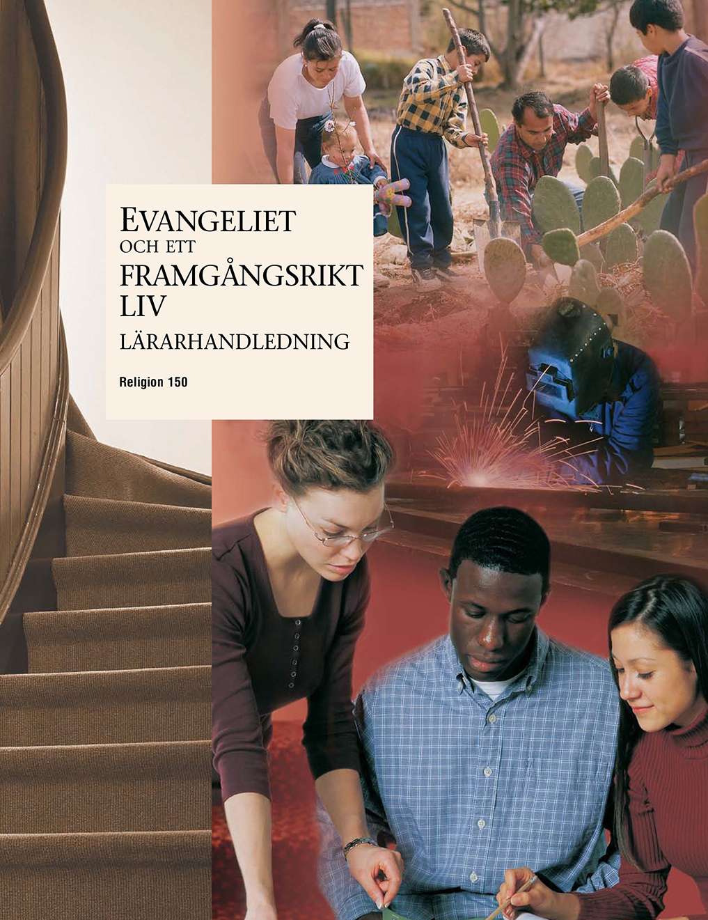 Evangeliet och ett framgångsrikt liv – Lärarhandledning (Rel 150)