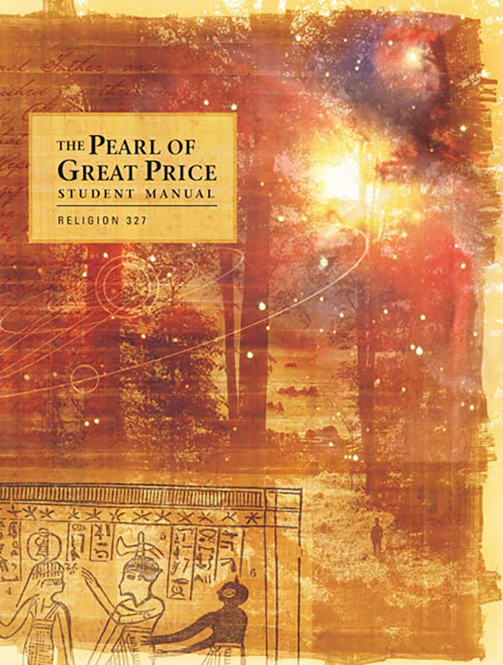 Pearl of Great Price Student Manual (Religion 327)