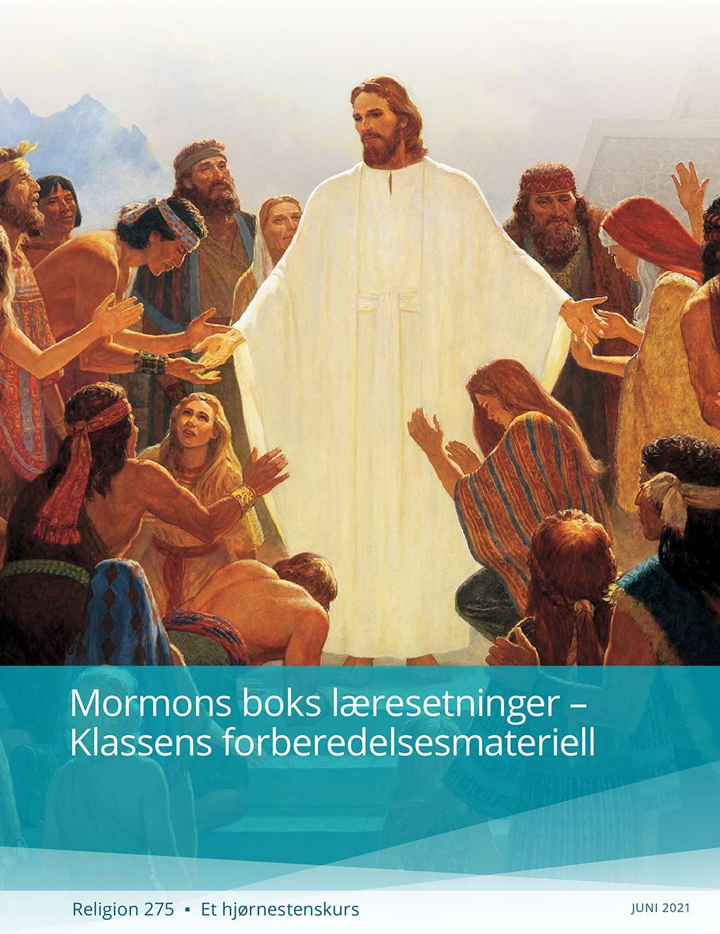 Mormons boks læresetninger – Klassens forberedelsesmateriell