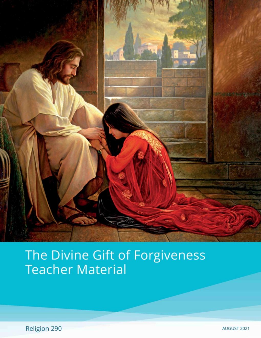 The Divine Gift of Forgiveness Teacher Material (Rel 290)