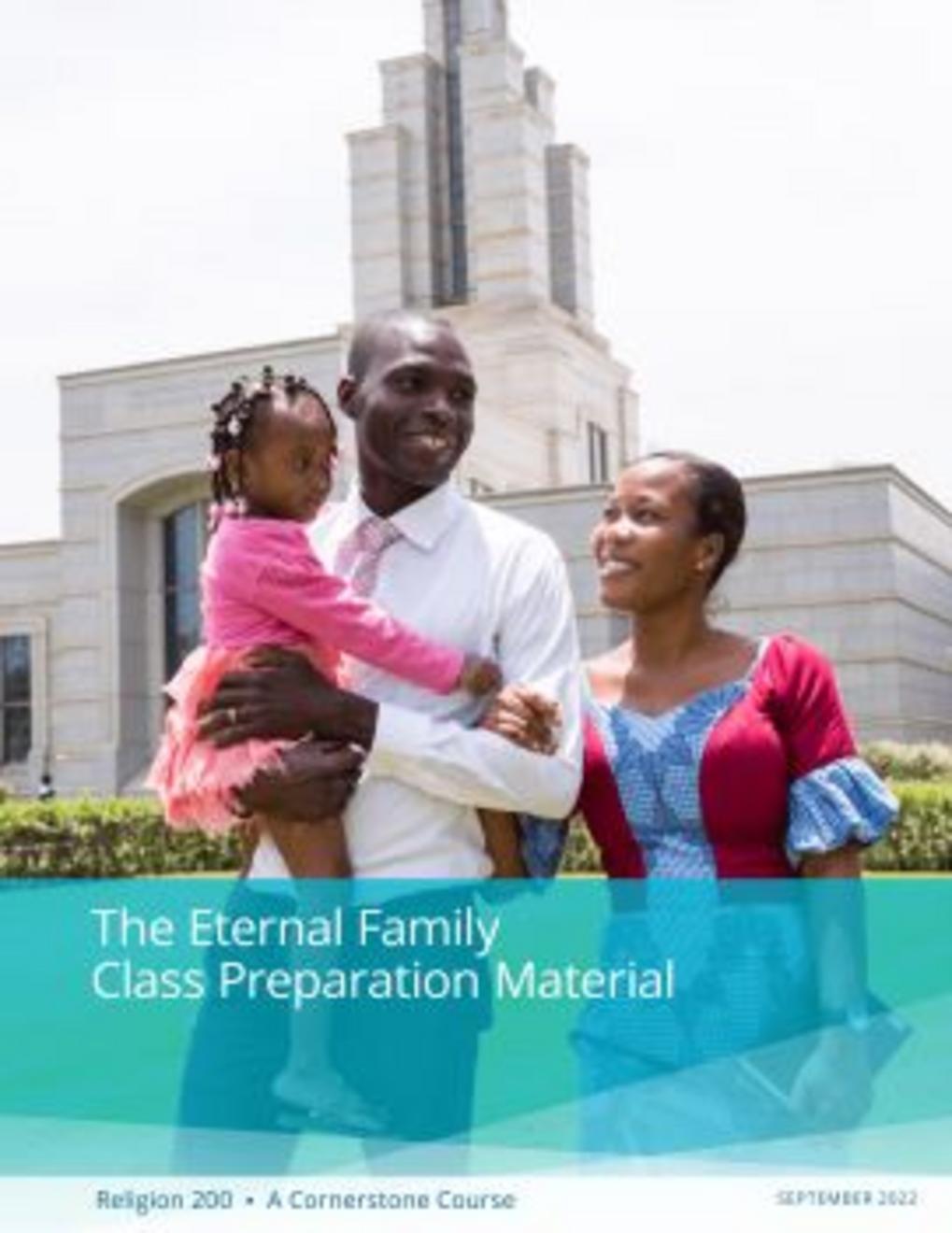 The Eternal Family Class Preparation Material (Rel 200)