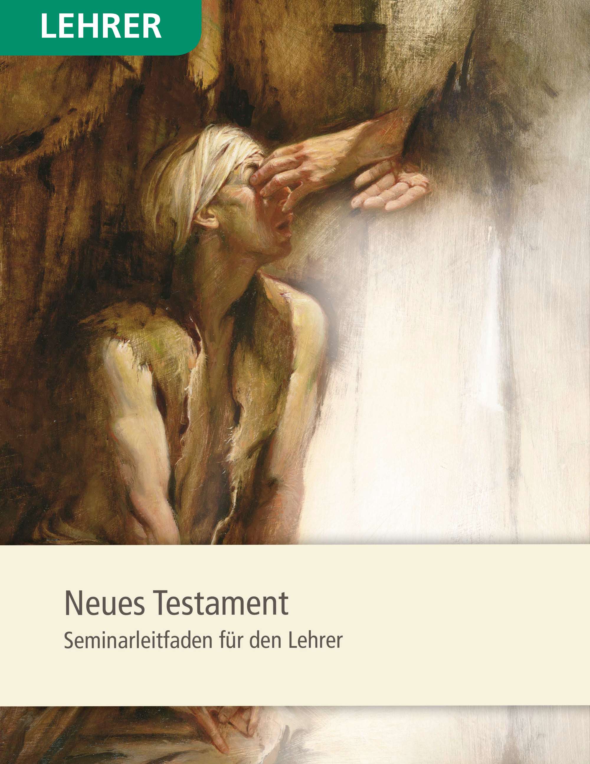 Neues Testament – Seminarleitfaden für den Lehrer
