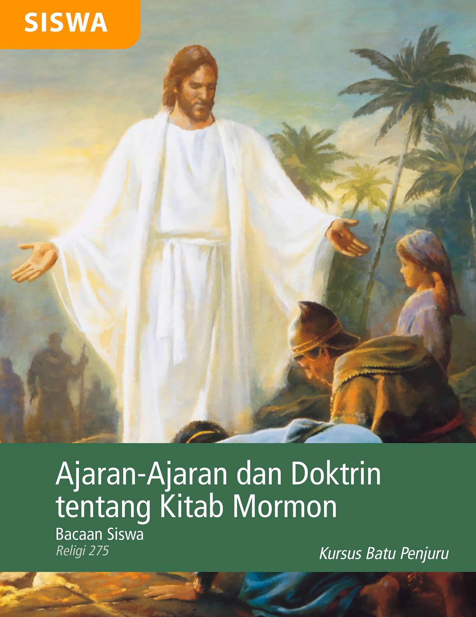 Bacaan Siswa Ajaran dan Doktrin Kitab Mormon (Religi 275)