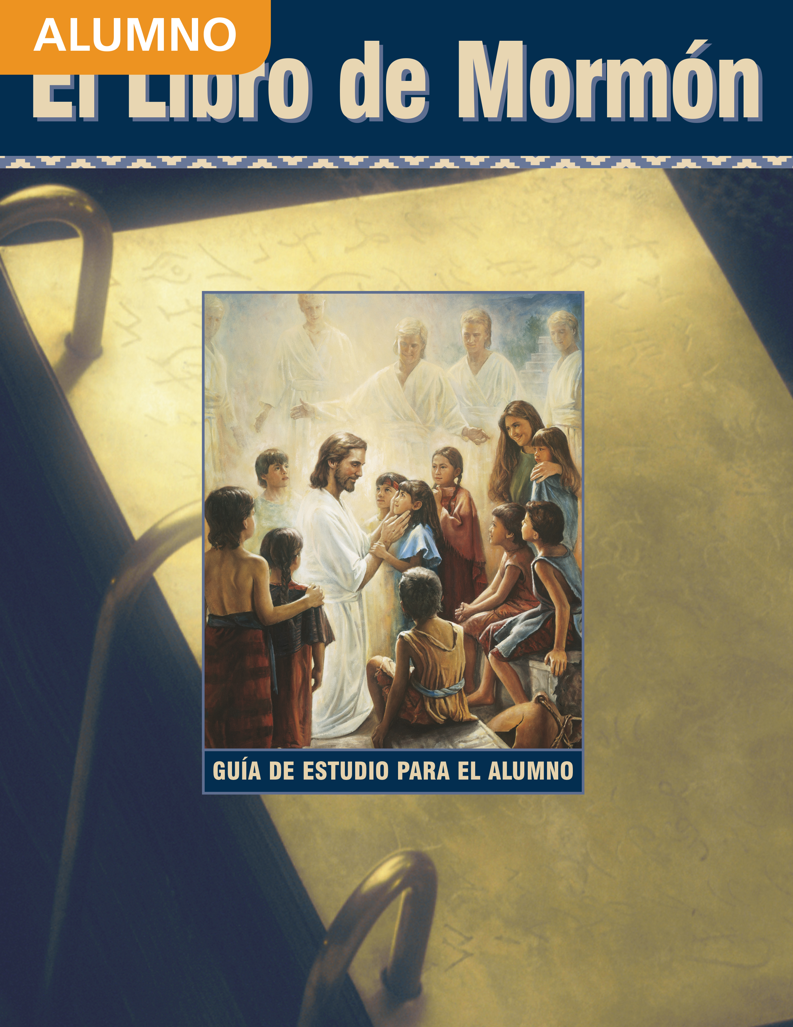 El Libro de Mormón: Guía de estudio para el alumno de Seminario