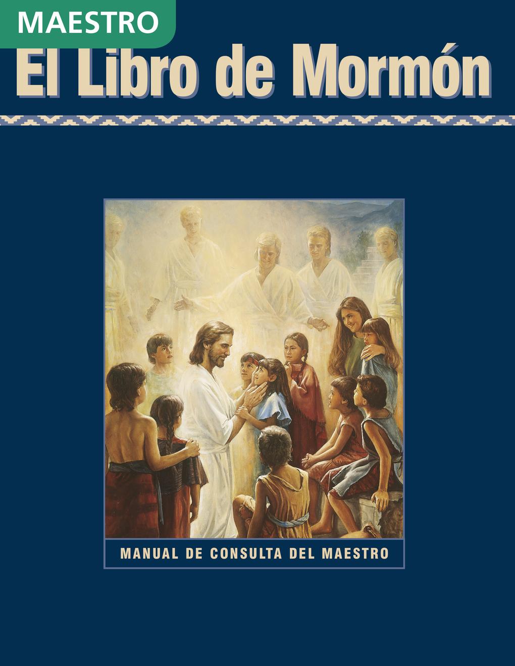 El Libro de Mormón: Manual de consulta del maestro de Seminario