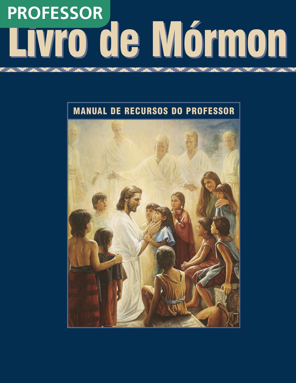 O Livro de Mórmon — Manual de Recursos do Professor do Seminário