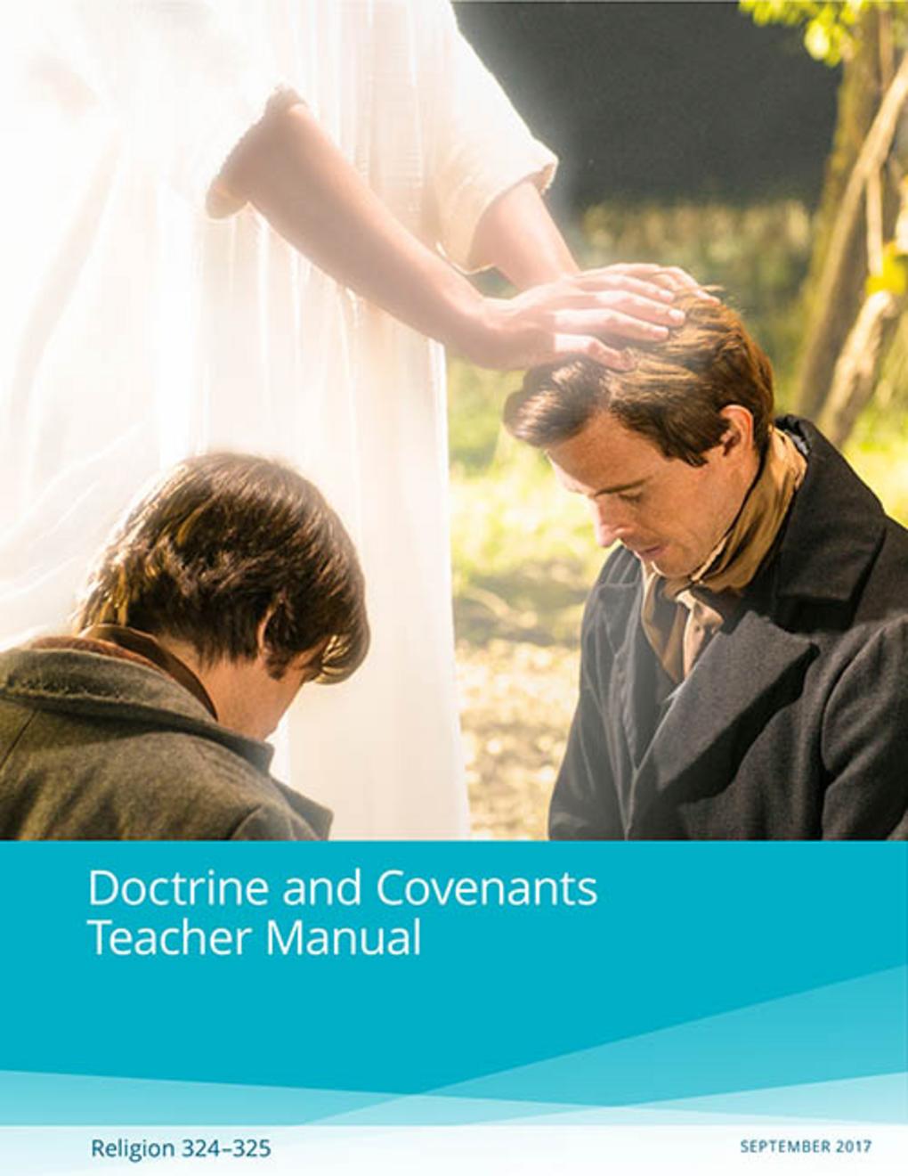 Doctrine and Covenants Teacher Manual (Rel 324–325) (2017)
