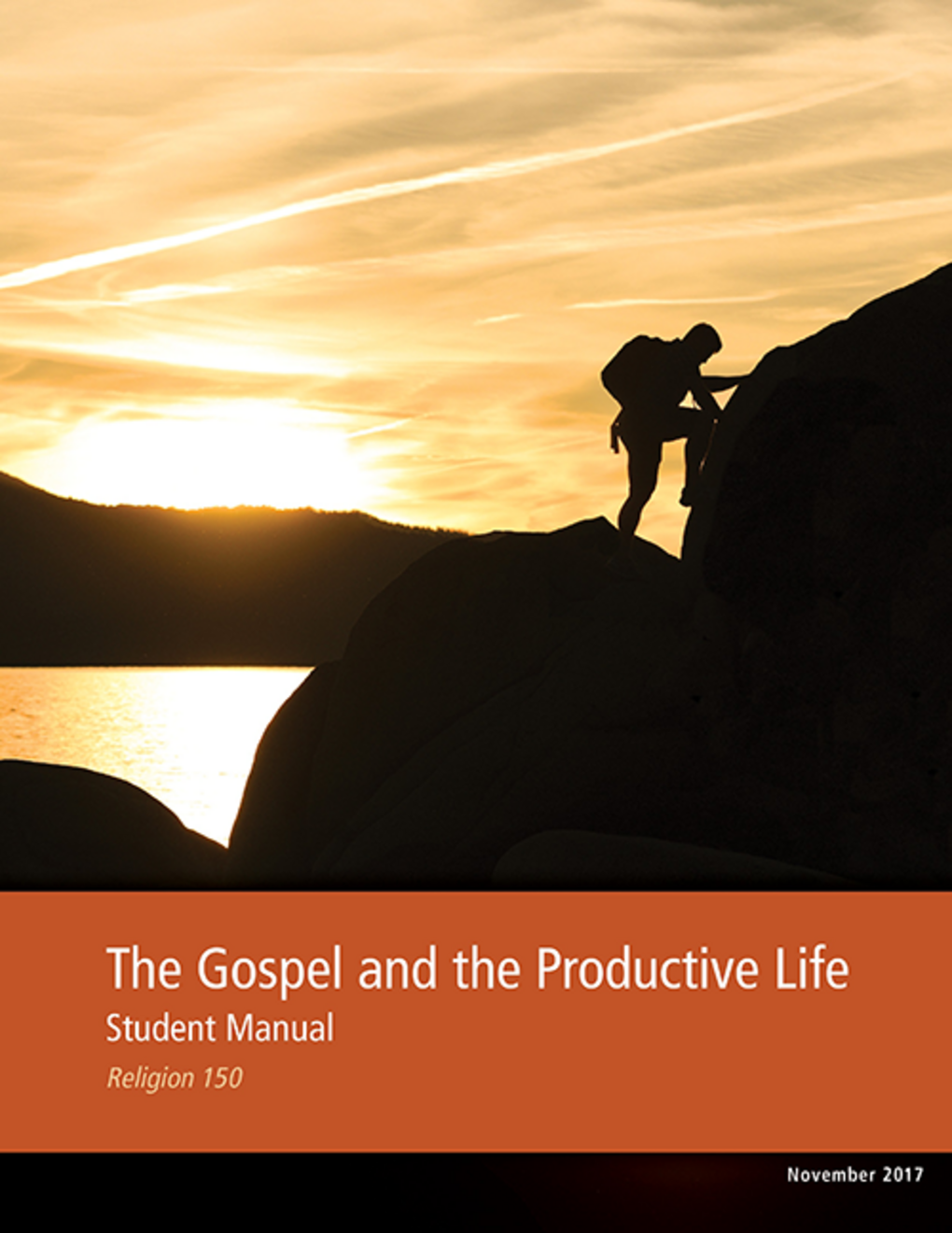 The Gospel and the Productive Life Student Manual (Rel 150)