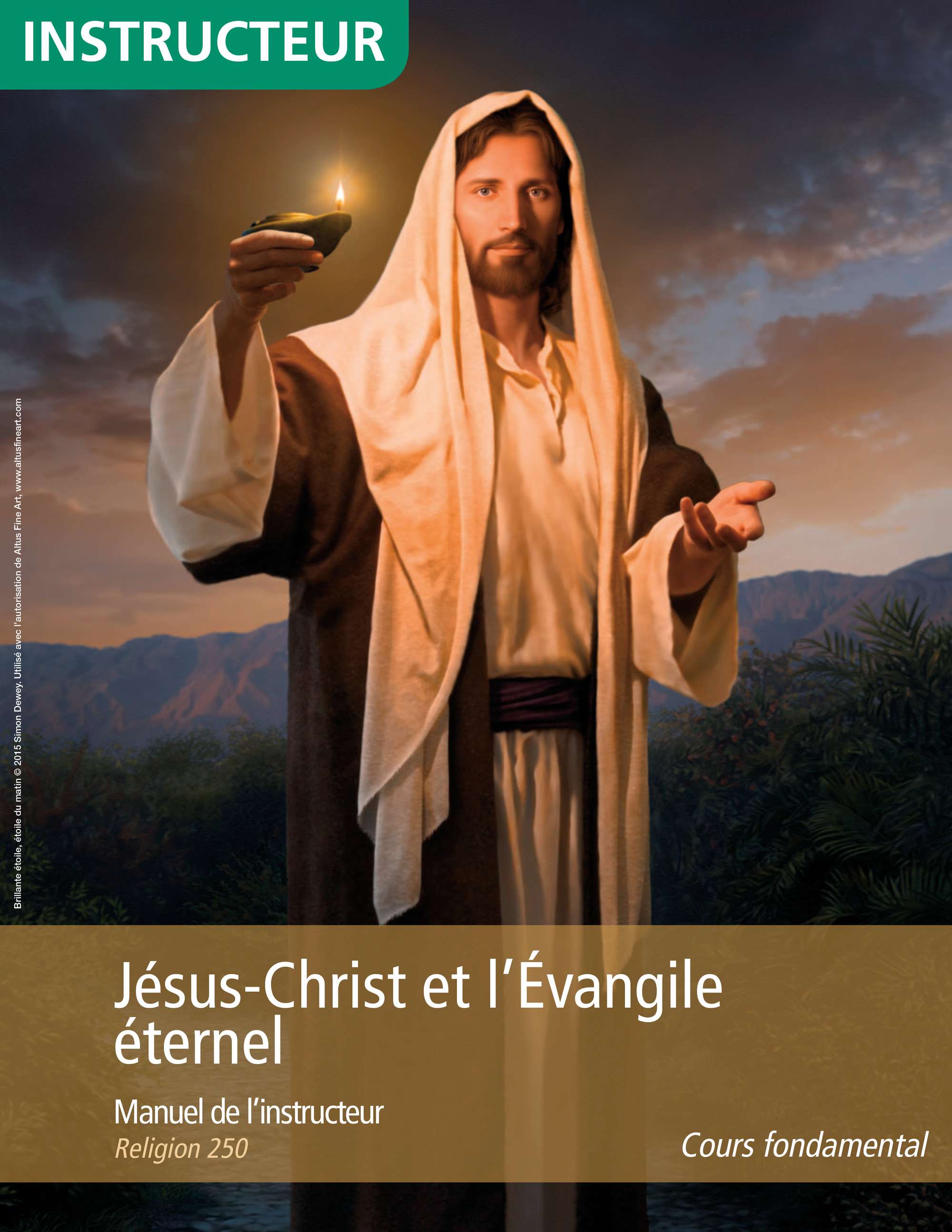 Jésus-Christ et l’Évangile éternel, manuel de l’instructeur
