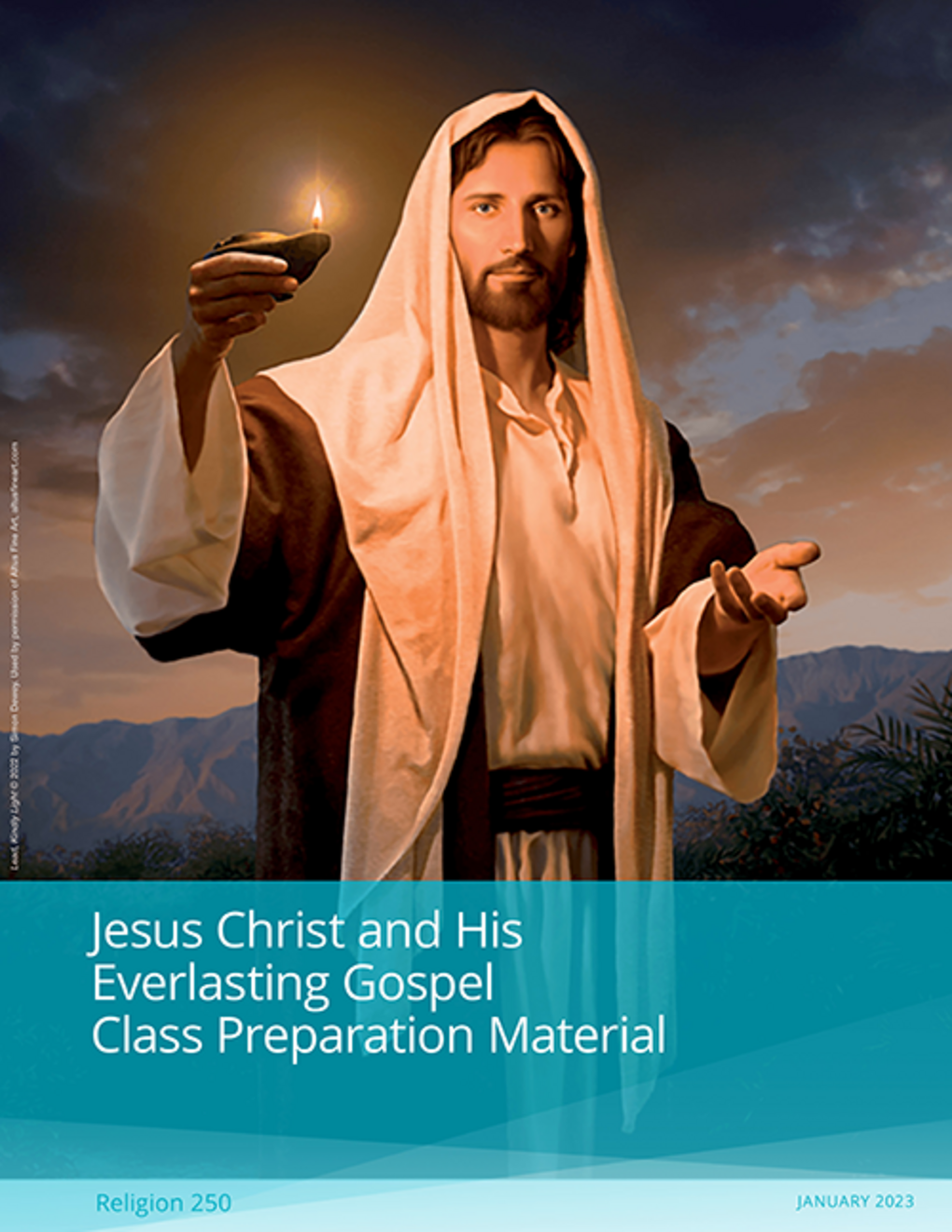 Jesus Christ and the Everlasting Gospel Class Preparation Material (Rel 250)