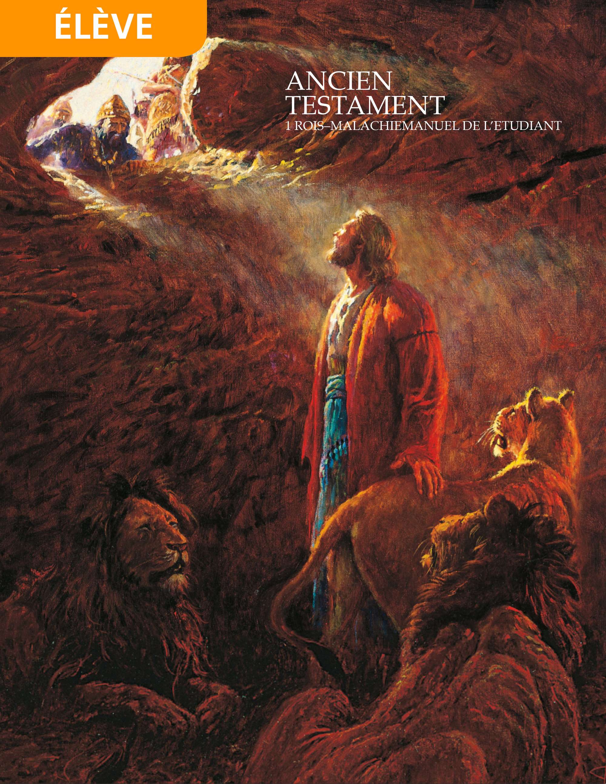 Ancien Testament, manuel de l’étudiant, 1 Rois-Malachie (Religion 302)