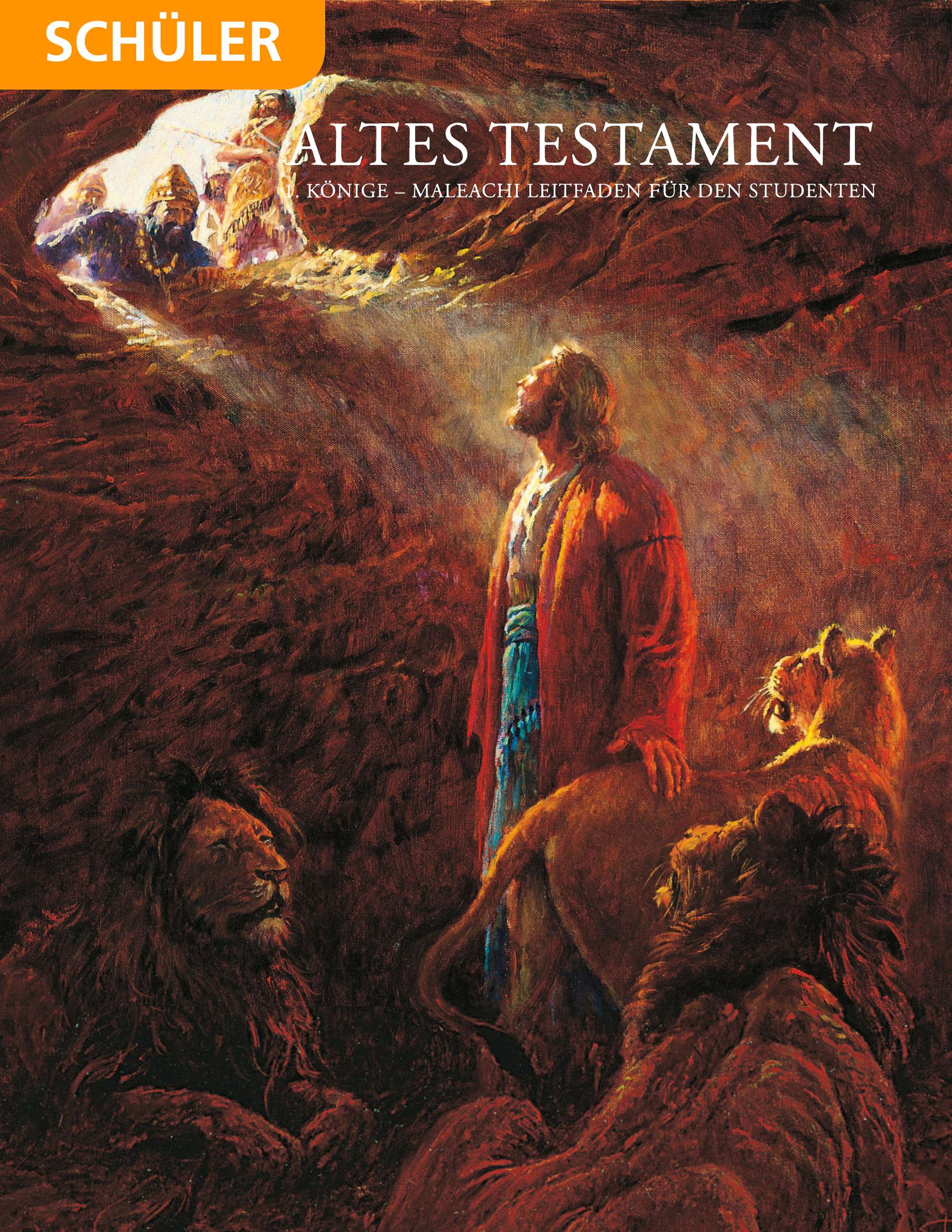 Altes Testament – Leitfaden für den Studenten: 1 Könige – Maleachi (Religion 302)