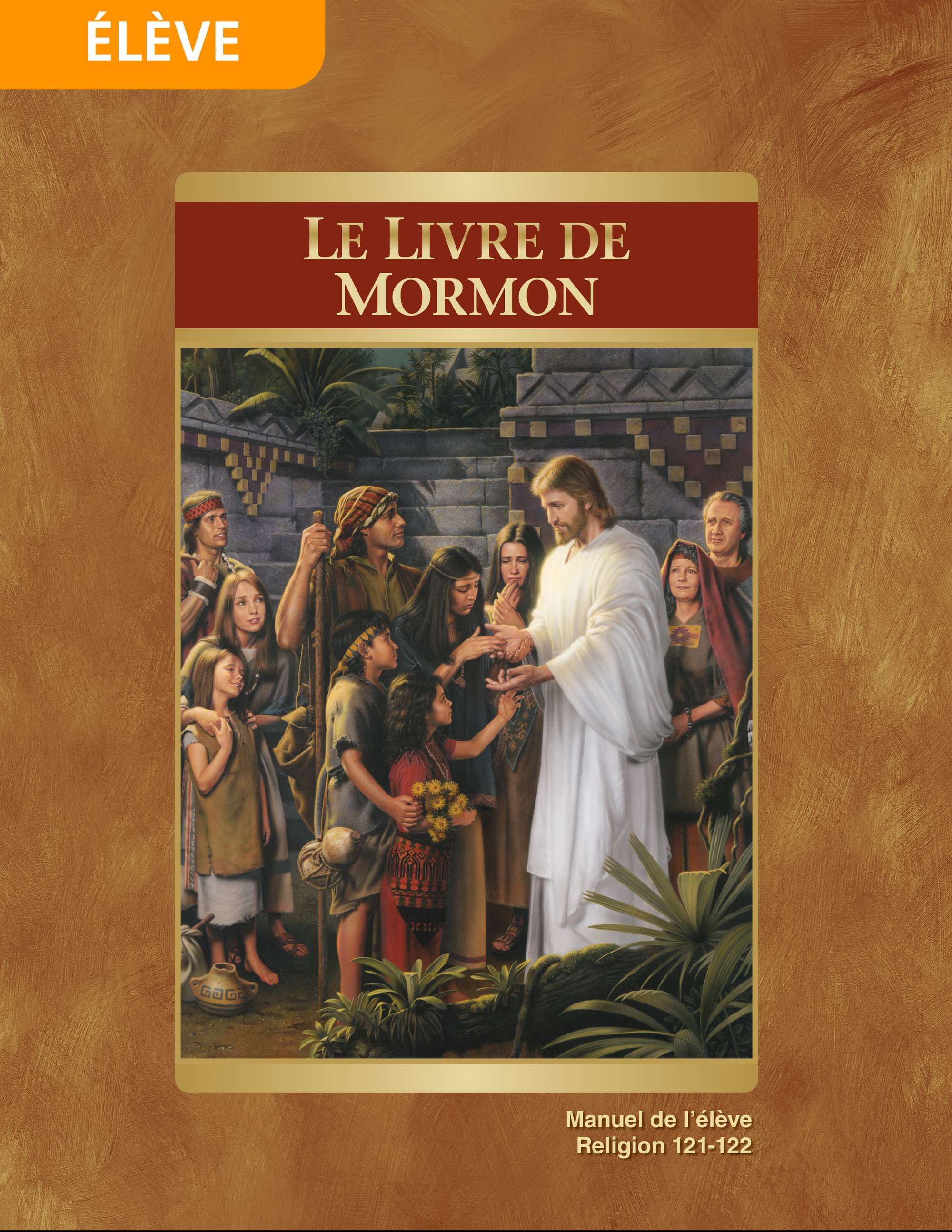 Le Livre de Mormon, manuel de l’étudiant (Religion 121-122)
