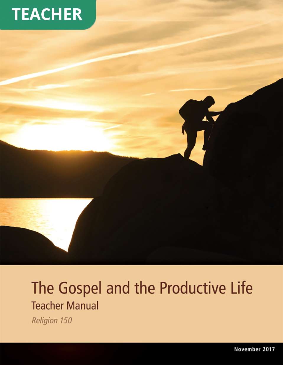 The Gospel and the Productive Life Teacher Manual (Rel 150)
