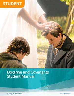 Doctrine and Covenants Student Manual (Rel 324–325) (2017)
