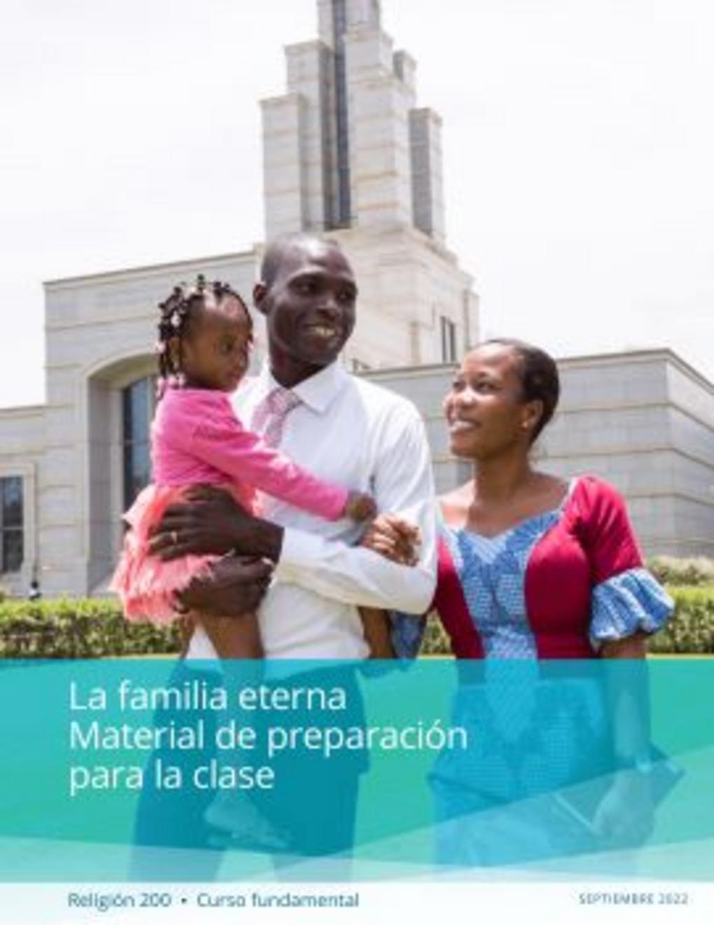 La familia eterna: Material de preparación para la clase (Religión 200)